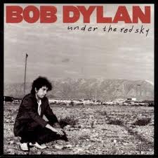 Bob Dylan - Under The Red Sky lyrics 