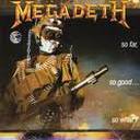Megadeth - So far, so good... so what! lyrics