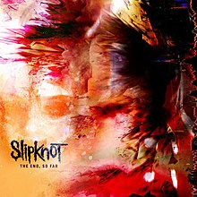 Slipknot - The end, so far lyrics