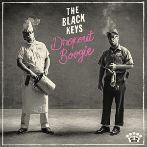 The Black Keys - Dropout boggie lyrics